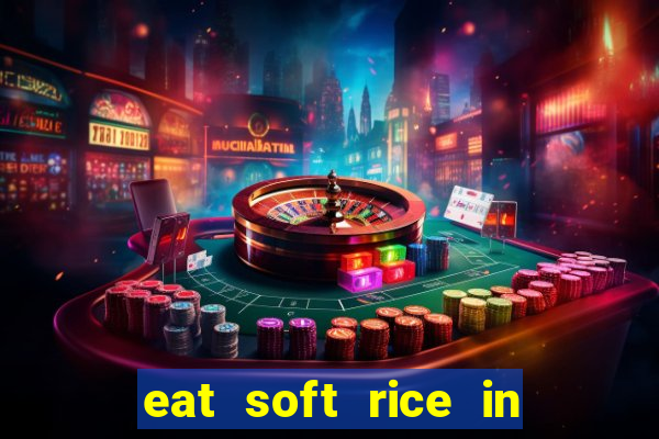 eat soft rice in another world pt br